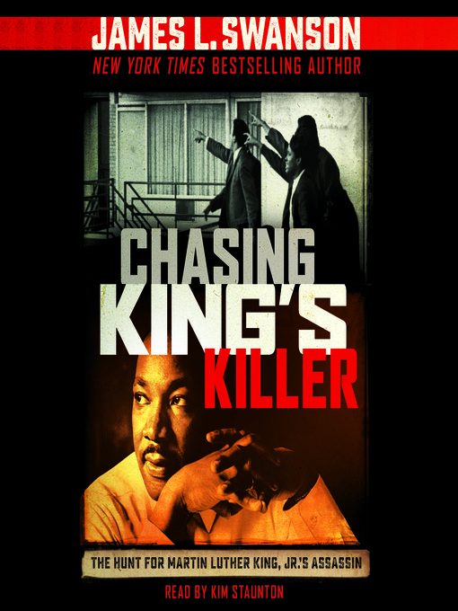 Title details for Chasing King's Killer by James L. Swanson - Available